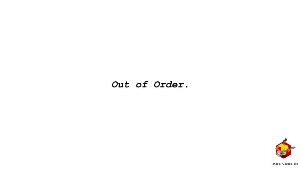 Out of Order